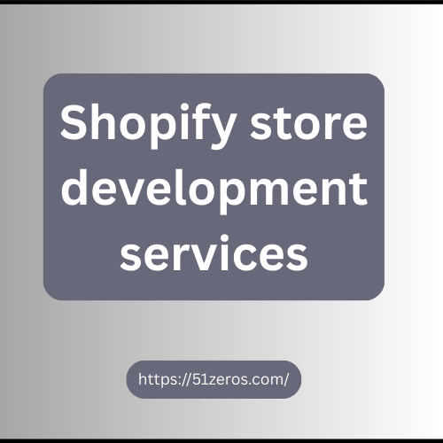 Shopify store development services